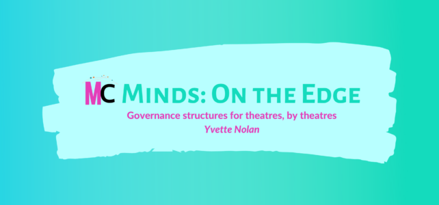 ‘Governance structures for theatres, by theatres’ by Yvette Nolan