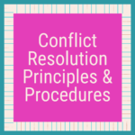 Conflict Resolution Principles & Procedures